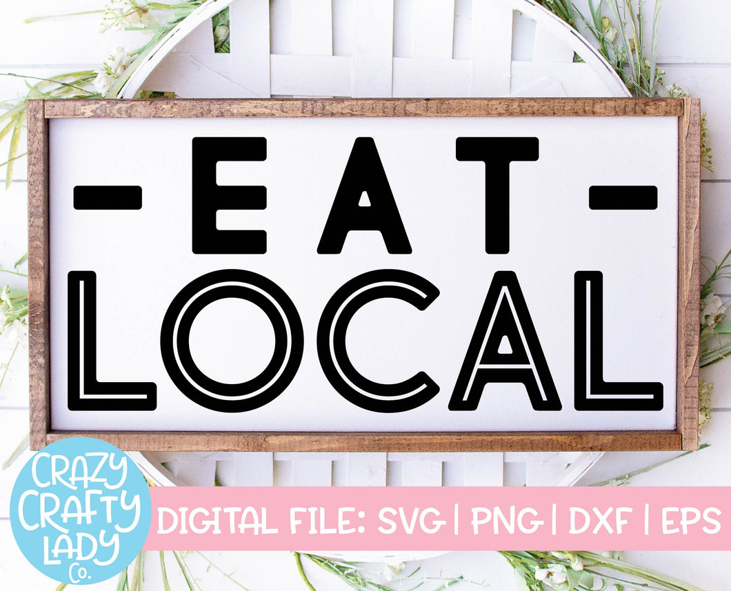 Eat Local SVG Cut File