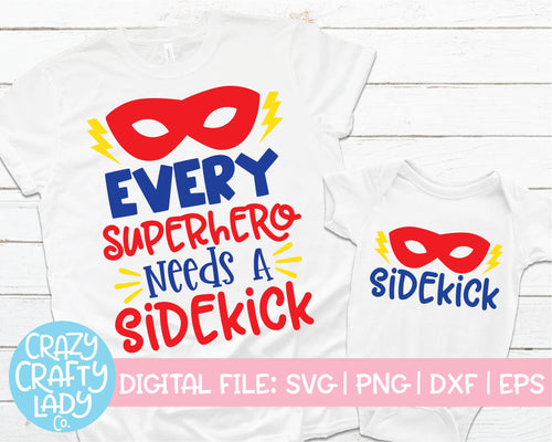 Every Superhero Needs a Sidekick SVG Cut File Bundle