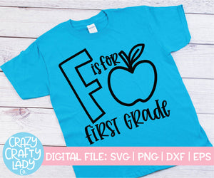 F Is for First Grade SVG Cut File