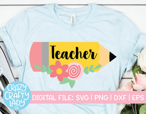 Floral Teacher Pencil SVG Cut File