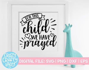 For This Child We Have Prayed SVG Cut File