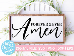 Forever & Ever Amen SVG Cut File