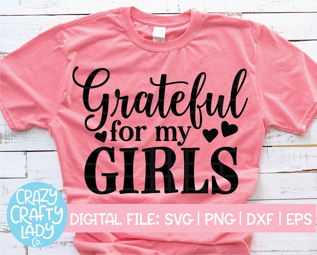 Grateful for My Girls SVG Cut File