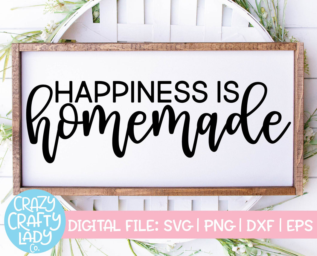 Happiness Is Homemade SVG Cut File