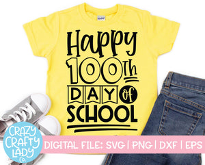 Happy 100th Day of School SVG Cut File