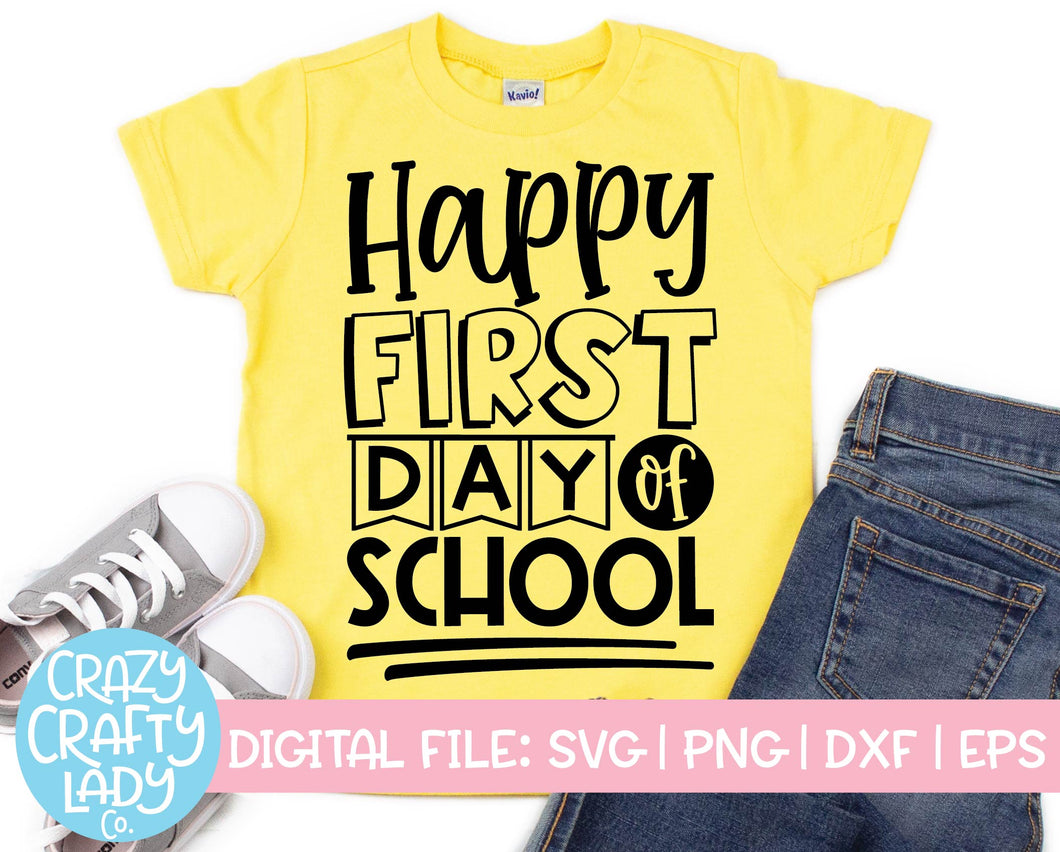 Happy First Day of School SVG Cut File