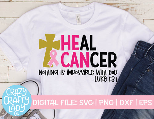 He Can Heal Cancer SVG Cut File