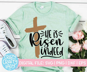 He Is Risen Indeed SVG Cut File