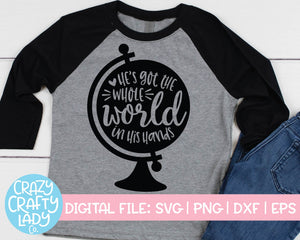 He's Got the Whole World in His Hands SVG Cut File