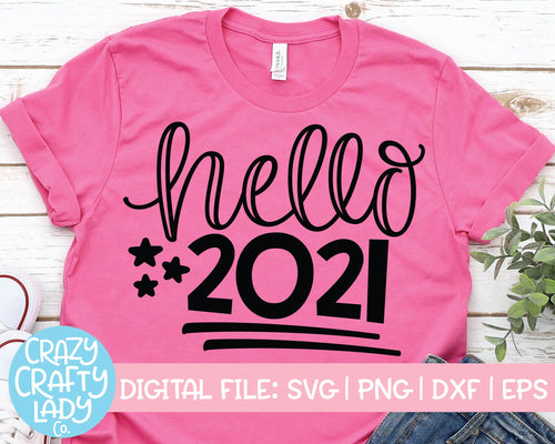 Hello 2021 SVG Cut File