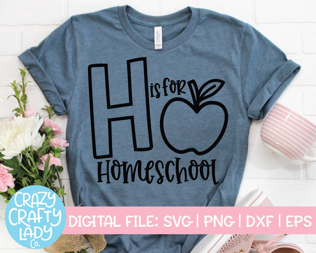 H Is for Homeschool SVG Cut File