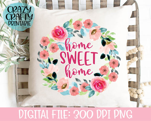 Home Sweet Home PNG Printable File