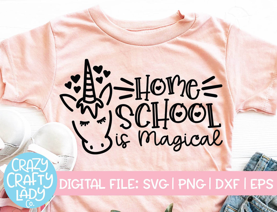 Home School Is Magical SVG Cut File