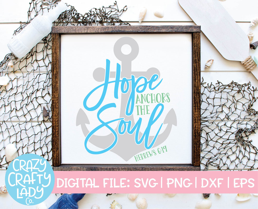 Hope Anchors the Soul SVG Cut File