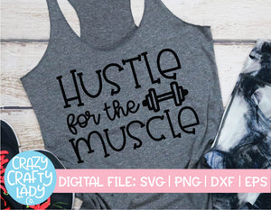 Hustle for the Muscle SVG Cut File