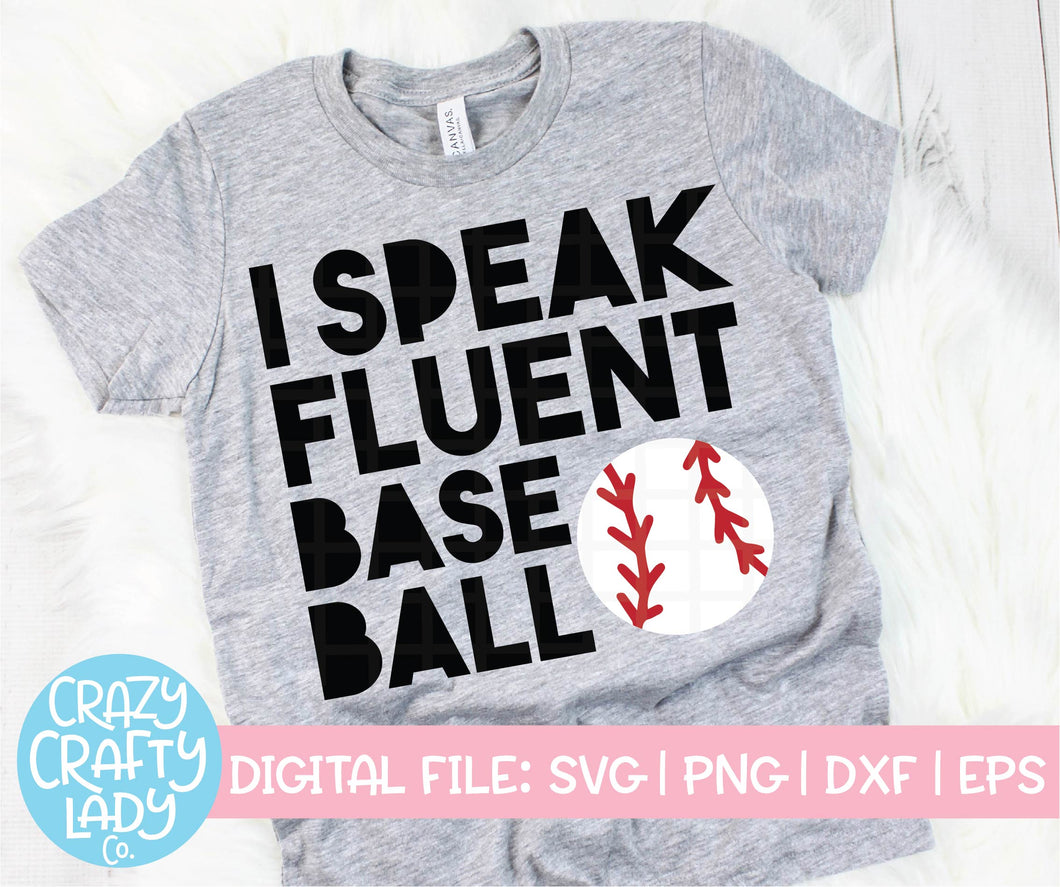 I Speak Fluent Baseball SVG Cut File
