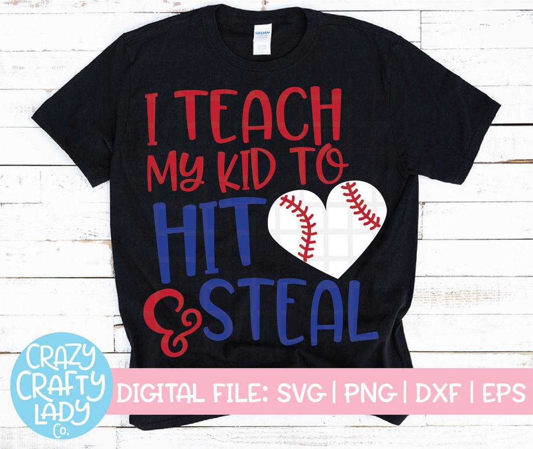 I Teach My Kid to Hit & Steal SVG Cut File