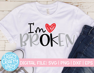 I'm Broken SVG Cut File