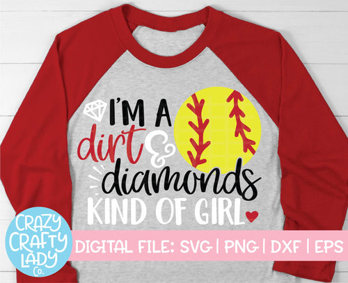 I'm a Dirt & Diamonds Kind of Girl SVG Cut File