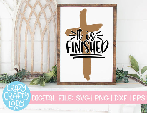 It Is Finished SVG Cut File