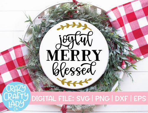 Joyful, Merry, Blessed SVG Cut File