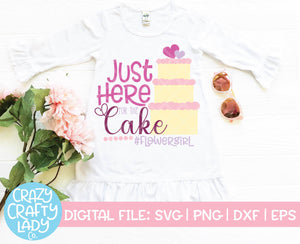 Just Here for the Cake SVG Cut File