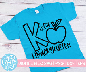 K Is for Kindergarten SVG Cut File