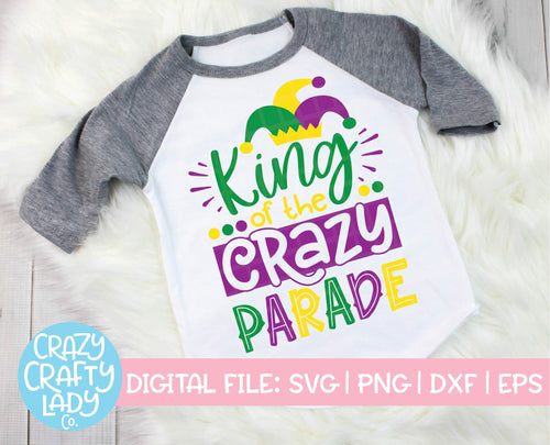 King of the Crazy Parade SVG Cut File
