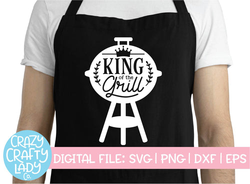 King of the Grill SVG Cut File