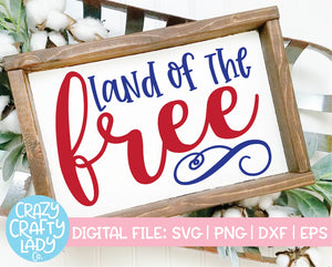 Land of the Free SVG Cut File