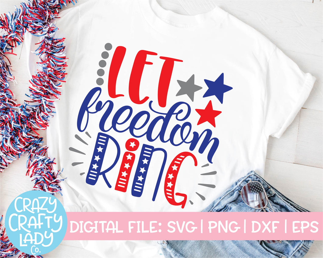 Let Freedom Ring SVG Cut File