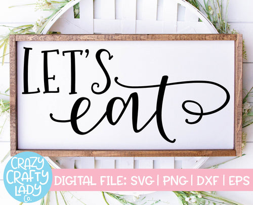 Let's Eat SVG Cut File