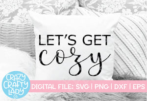 Let's Get Cozy SVG Cut File