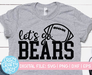 Let's Go Bears SVG Cut File