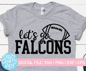 Let's Go Falcons SVG Cut File