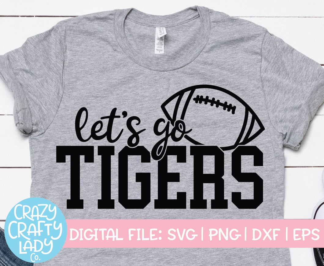 Let's Go Tigers SVG Cut File