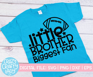 Little Brother, Biggest Fan SVG Cut File
