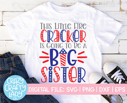 This Little Firecracker Is Going to Be a Big Sister SVG Cut File