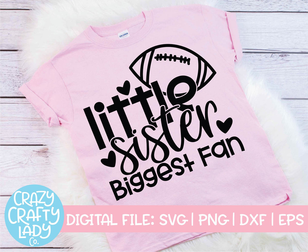 Little Sister, Biggest Fan SVG Cut File