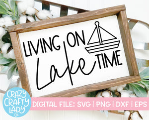 Living on Lake Time SVG Cut File
