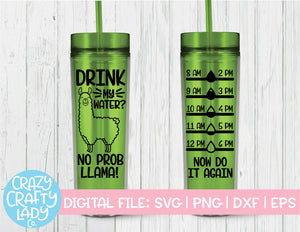 Drink My Water? No Prob Llama Water Bottle Tracker SVG Cut File