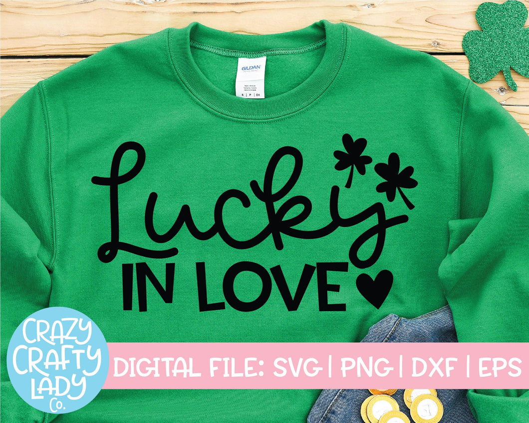 Lucky in Love SVG Cut File