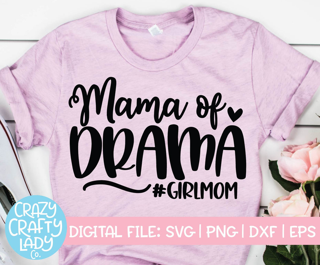 Mama of Drama SVG Cut File