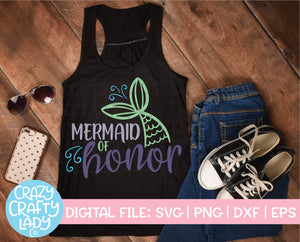 Mermaid of Honor SVG Cut File