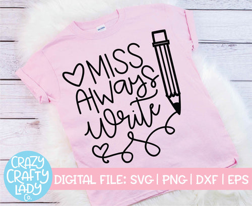 Miss Always Write SVG Cut File