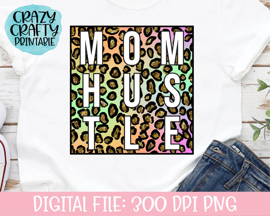 Mom Hustle PNG Printable File