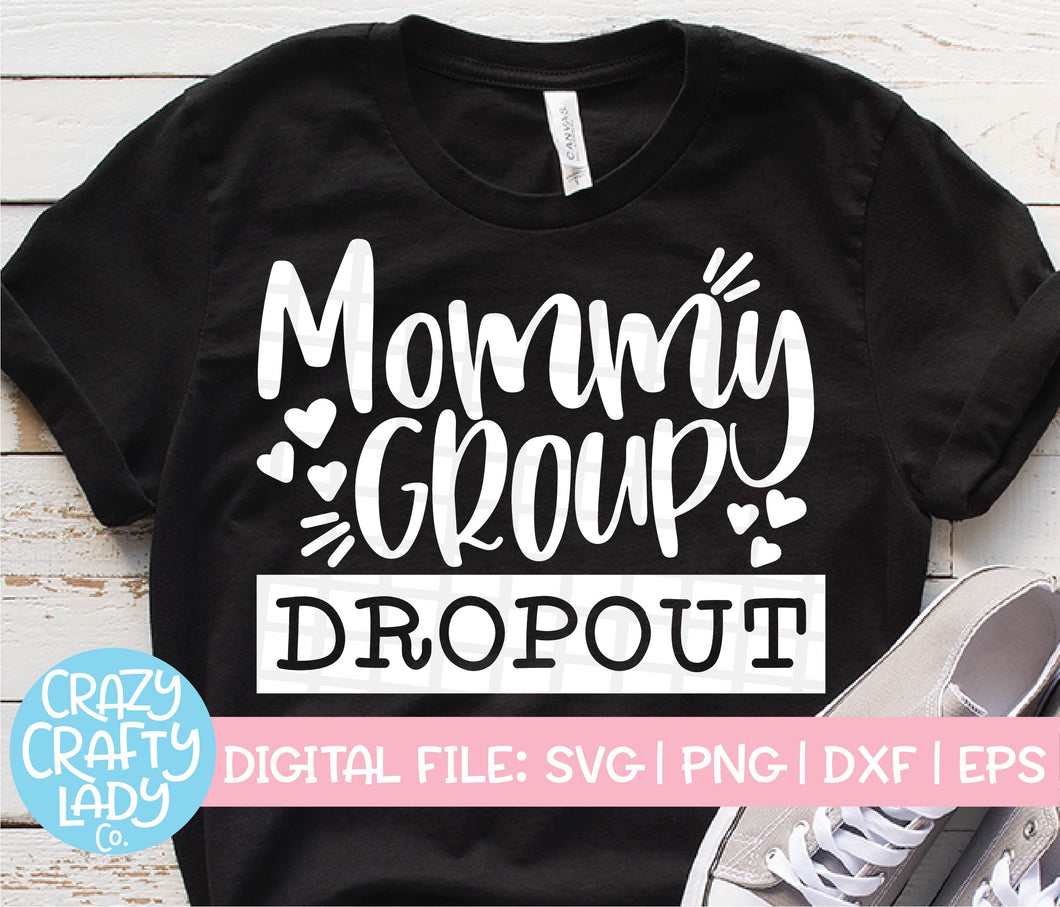 Mommy Group Dropout SVG Cut File