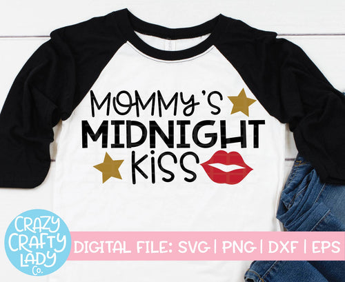 Mommy's Midnight Kiss SVG Cut File