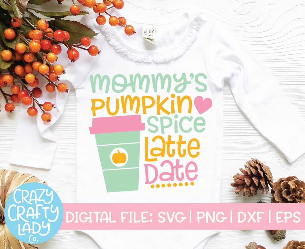 Mommy's Pumpkin Spice Latte Date SVG Cut File