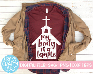 My Body Is a Temple SVG Cut File